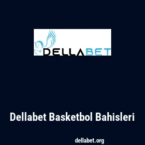 Dellabet Basketbol Bahisleri